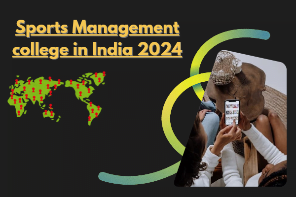 Sports Management Colleges in India 2024